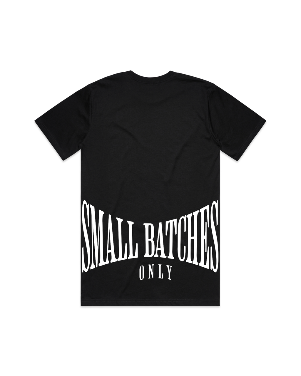 Small Batches Only Tee
