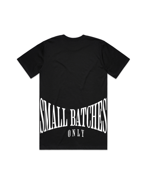 Small Batches Only Tee